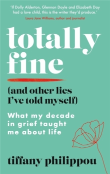 Image for Totally Fine (And Other Lies I've Told Myself)