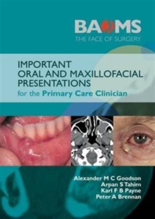 Image for Important Oral and Maxillofacial Presentations for the Primary Care Clinician