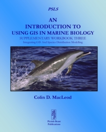 Image for An Introduction to Using GIS in Marine Biolog: Supplementary Workbook Three