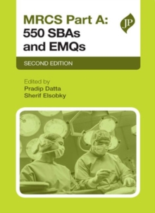 MRCS Part A: 550 SBAs and EMQs: Second Edition