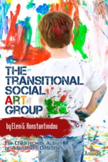 Image for The transitional social art group: for children with autism or adjustment difficulties
