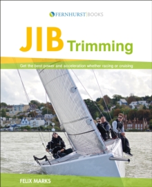 Jib Trimming: Get the Best Power & Acceleration Whether Racing or Cruising