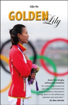 Golden Lily: Asia’s First Dinghy Sailing Gold Medallist