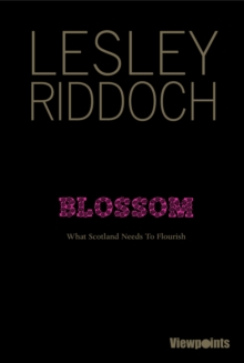 Image for Blossom: a journey beyond independence