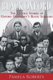Image for Black Oxford: the untold stories of Oxford University's black scholars