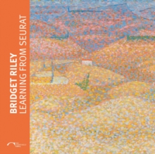 Image for Bridget Riley: Learning from Seurat