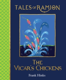 Vicar’s Chickens, The: Tales of Ramion