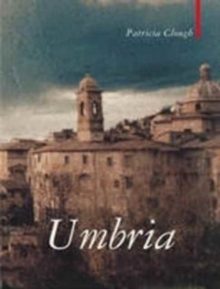 Umbria: The Heart of Italy