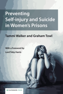 Image for Preventing self-injury and suicide in women's prisons