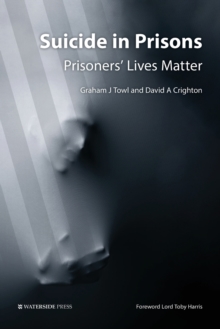 Suicide in Prisons: Prisoners’ Lives Matter