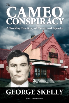 The Cameo Conspiracy: A Shocking True Story of Murder and Injustice