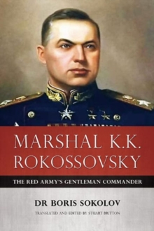 Image for Marshal K.K. Rokossovsky  : the Red Army's gentleman commander
