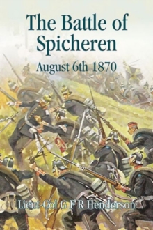 The Battle of Spicheren August 6th 1870