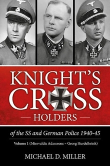 Knight'S Cross Holders of the Ss and German Police 1940-45