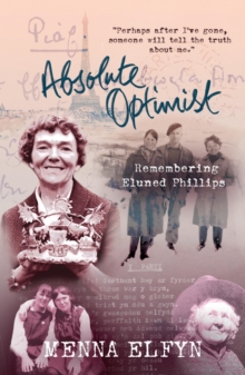 Image for Absolute optimist: remembering Eluned Phillips