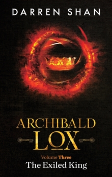 Image for Archibald Lox Volume 3 : The Exiled King