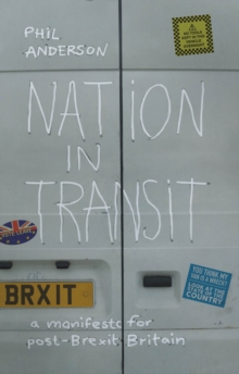 Image for Nation in transit  : a manifesto for post-Brexit Britain