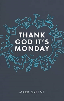 Thank God It’s Monday