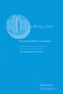 Image for On being a man  : four Scottish men in conversation