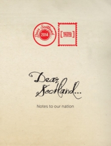 Image for Dear Scotland  : notes to our nation
