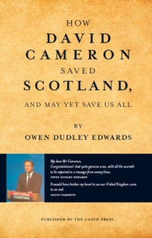 Image for How David Cameron saved Scotland