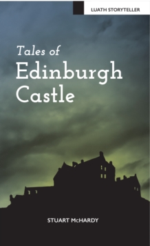 Image for Tales of Edinburgh Castle