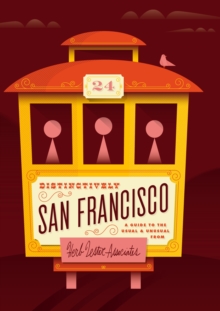 Image for Distinctively San Francisco : A Guide to the Usual and Unusual