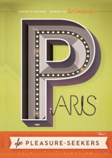 Image for Paris For Pleasure-seekers : A Guide to the Usual and Unusual