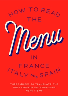Image for How To Read The Menu In France, Italy And Spain