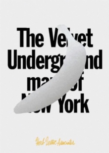 Image for The Velvet Underground Map of New York