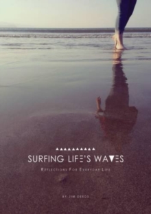 Surfing Life’s Waves: Reflections for Everyday Lie