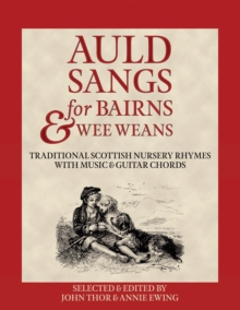 Image for Auld Sangs for Bairns & Wee Weans : Traditional Scottish Nursery Rhymes with Music and Guitar Chords