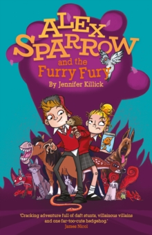 Image for Alex Sparrow and the furry fury
