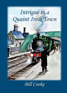 Image for Intrigue in a Quaint Irish Town