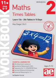 Image for 11+ Times Tables Workbook 2 : 15 Day Learning Programme for 13x - 20x Tables