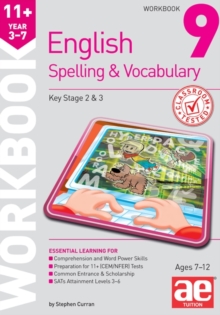 Image for 11+ Spelling and Vocabulary Workbook 9 : Advanced Level