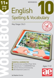 Image for 11+ Spelling and Vocabulary Workbook 10 : Advanced Level