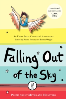 Image for Falling out of the sky: poems about myths and monsters