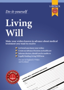 Do-it-Yourself Living Will: Make your wishes known in advance about medical treatment you want to receive