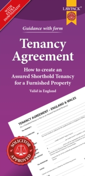 Furnished Tenancy Agreement Form Pack: How to Create a Tenancy Agreement for a Furnished House or Flat in England or Wales