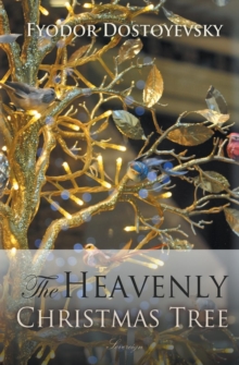 Image for The Heavenly Christmas Tree and Other Stories