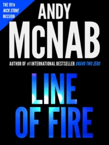 Image for Line Of Fire: (Nick Stone Book 19)