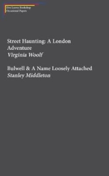 Image for Street Haunting: A London Adventure & Bulwell