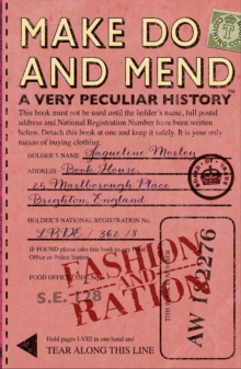 Image for Make do and mend  : a very peculiar history