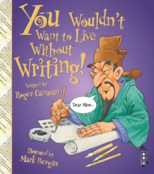 Image for You wouldn't want to live without writing!