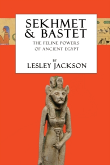 Image for Sekhmet & Bastet : The Feline Powers of Egypt