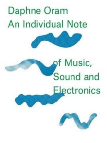 Image for An individual note  : of music, sound and electronics