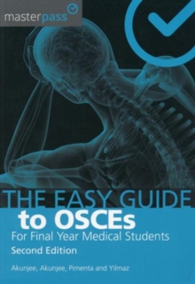 Image for The Easy Guide to OSCEs for Final Year Medical Students, Second Edition