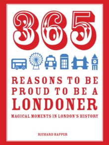365 Reasons to be Proud to be a Londoner