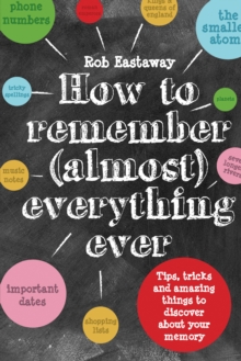 Image for How to remember (almost) everything ever